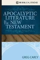 Apocalyptic Literature in the New Testament - Greg Carey - cover