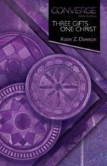 Converge Bible Studies: Three Gifts, One Christ