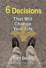 6 Decisions That Will Change Your Life Leader Guide