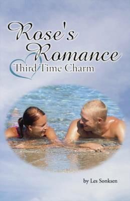 Rose's Romance - Third Time Charm - Les Sonksen - cover