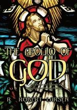THE Apollo of God: The Oracle and Festivals of Deliverance in Human History
