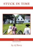 Stuck In Time: Part Seven: Out of Time Series - AJ Berry - cover