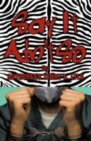 Say It Ain't So - Authoress Terry E. Lyle - cover