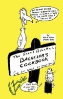 The Great Alaskan Bachelor's Cookbook: (Okay for Girls to Read, Too) - Bob B. Muller - cover