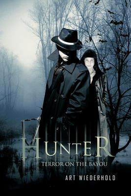 Hunter: Terror on the Bayou - Art Wiederhold - cover
