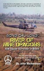 River of Nine Dragons: SOB Squad-Surrender or Bleed