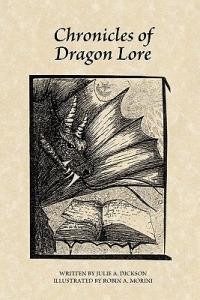 Chronicles of Dragon Lore - Julie Dickson - cover