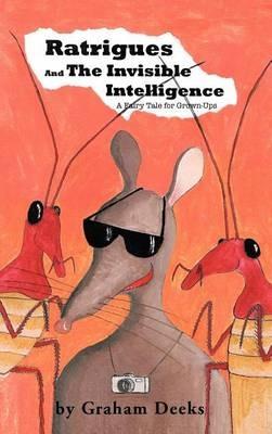 Ratrigues and the Invisible Intelligence - Graham Deeks - cover