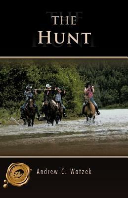 The Hunt - Andrew C. Watzek - cover