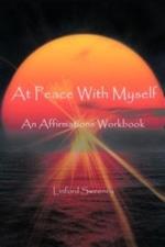 At Peace with Myself: An Affirmations Workbook
