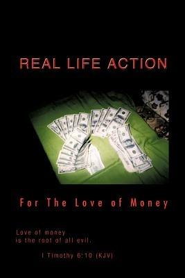 Real Life Action: For The Love of Money - Joshua Levi Brown - cover
