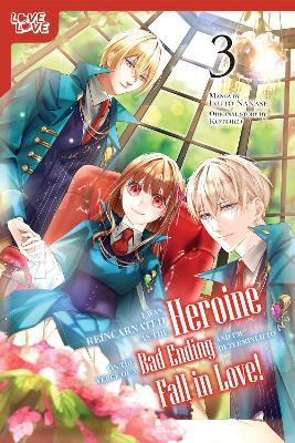 I Was Reincarnated as the Heroine on the Verge of a Bad Ending, and I'm Determined to Fall in Love!, Volume 3 - Kotoko - cover