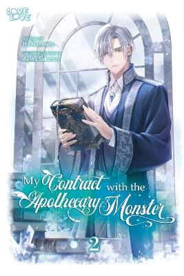 My Contract With the Apothecary Monster, Volume 2 - Ayaka Sakuraze - cover