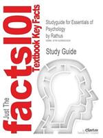 Studyguide for Essentials of Psychology by Rathus, ISBN 9780155080652