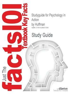 Studyguide for Psychology in Action by Huffman, ISBN 9780471263265 - 7th Edition Huffman,Cram101 Textbook Reviews - cover