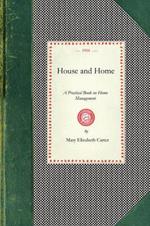 House and Home: A Practical Book on Home Management