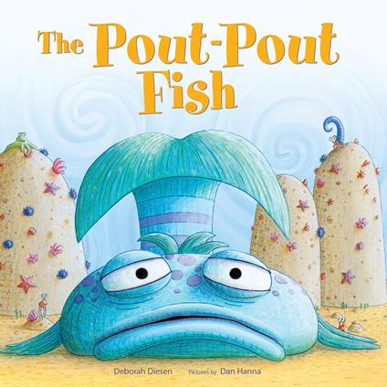The Pout-Pout Fish - Deborah Diesen,Dan Hanna - ebook