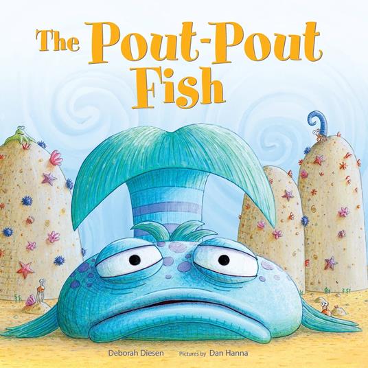 The Pout-Pout Fish - Deborah Diesen,Dan Hanna - ebook