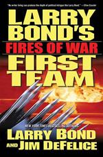 Larry Bond's First Team: Fires of War