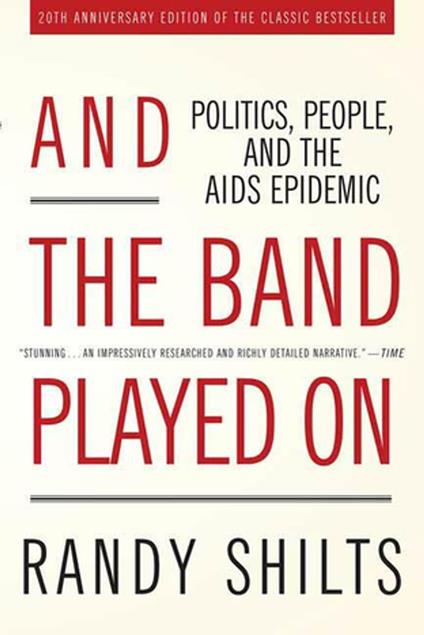 And the Band Played On