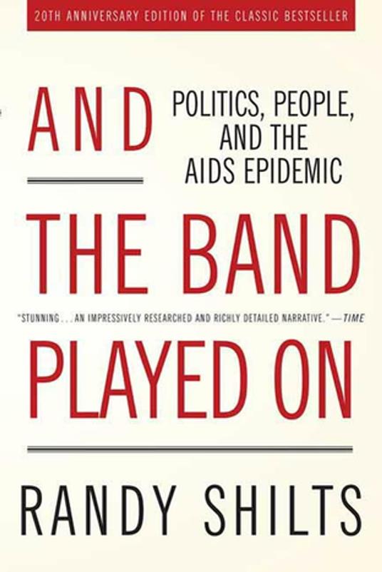 And the Band Played On