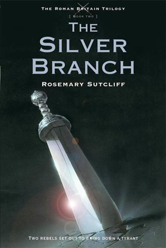 The Silver Branch - Sutcliff Rosemary - ebook