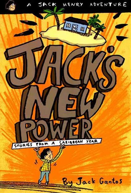 Jack's New Power - Jack Gantos - ebook