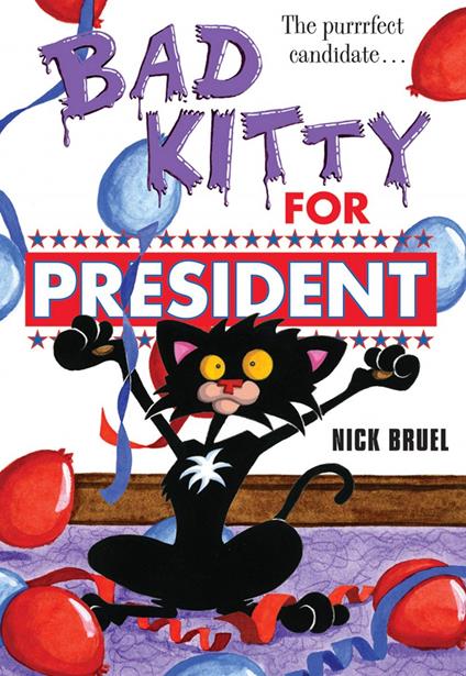 Bad Kitty for President - Nick Bruel - ebook