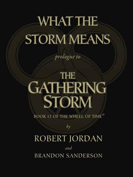 What the Storm Means: Prologue to the Gathering Storm