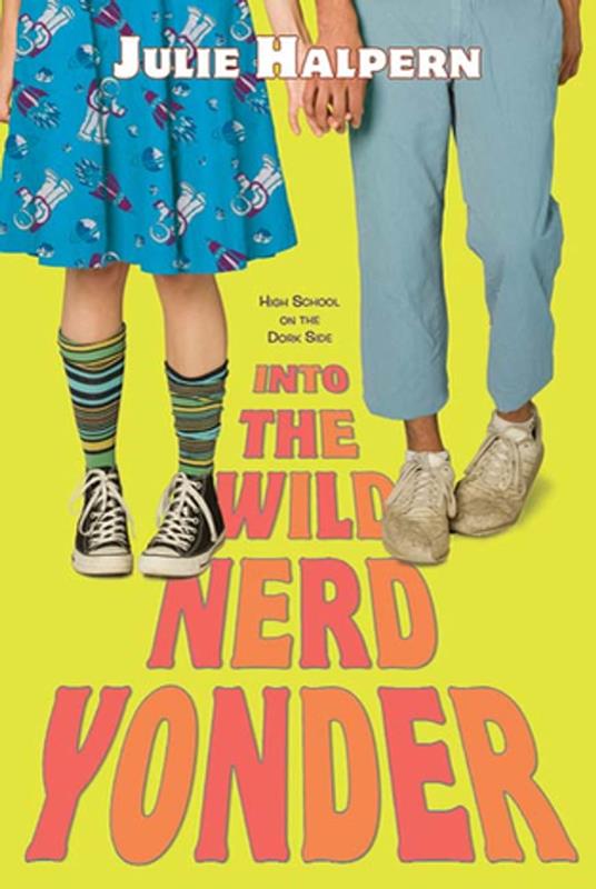 Into the Wild Nerd Yonder - Julie Halpern - ebook