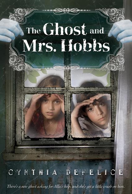 The Ghost and Mrs. Hobbs - Cynthia De Felice - ebook