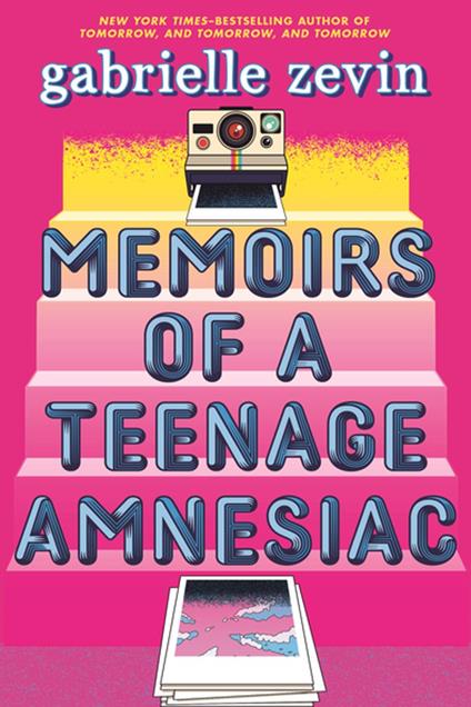 Memoirs of a Teenage Amnesiac - Gabrielle Zevin - ebook