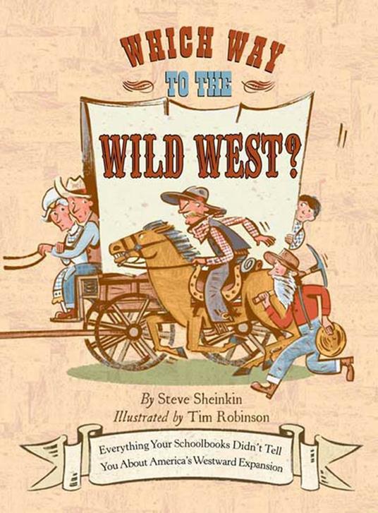 Which Way to the Wild West? - Steve Sheinkin,Tim Robinson - ebook