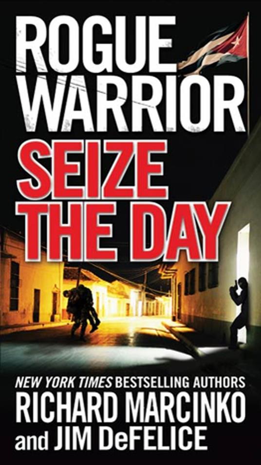 Rogue Warrior: Seize the Day