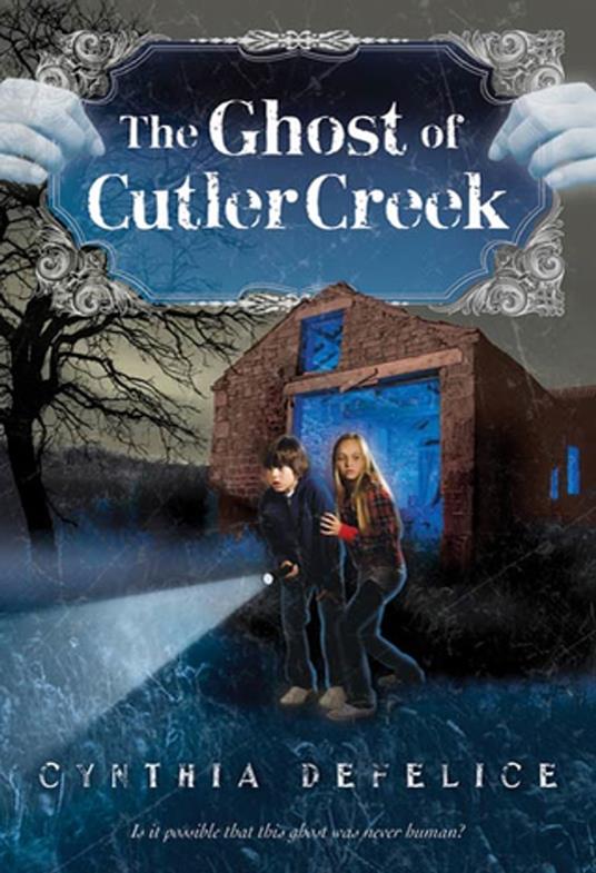 The Ghost of Cutler Creek - Cynthia De Felice - ebook