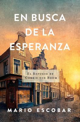 En Busca De La Esperanza - Mario Escobar - cover