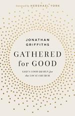 Gathered for Good