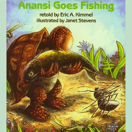 Anansi Goes Fishing