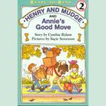 Henry and Mudge and Annie's Good Move