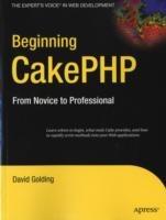 Beginning CakePHP: From Novice to Professional - David Golding - cover