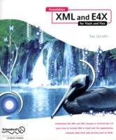 Foundation XML and E4X for Flash and Flex - Sas Jacobs - cover