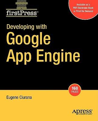 Developing with Google App Engine - Eugene Ciurana - cover