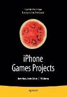iPhone Games Projects - PJ Cabrera,Joachim Bondo,Brian Greenstone - cover