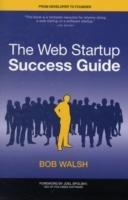 The Web Startup Success Guide - Robert Walsh - cover