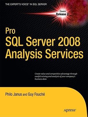 Pro SQL Server 2008 Analysis Services - Philo Janus,Guy Fouche - cover