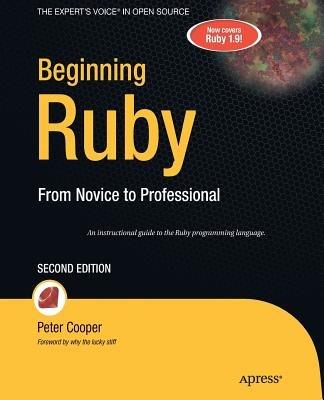 Beginning Ruby: From Novice to Professional - Peter Cooper - cover