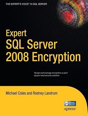 Expert SQL Server 2008 Encryption - Michael Coles,Rodney Landrum - cover
