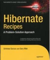 Hibernate Recipes: A Problem-Solution Approach - Gary Mak,Srinivas Guruzu - cover