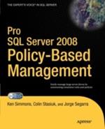 Pro SQL Server 2008 Policy-Based Management