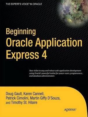 Beginning Oracle Application Express 4 - Doug Gault,Karen Cannell,Patrick Cimolini - cover